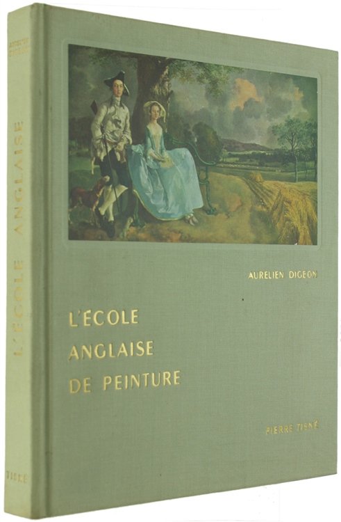 L'ÉCOLE ANGLAISE DE PEINTURE. Prècèdé de La "Manière Anglaise en …