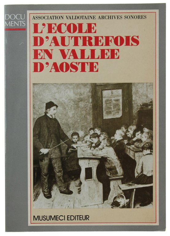 L'ECOLE D'AUTREFOIS EN VALLEE D'AOSTE