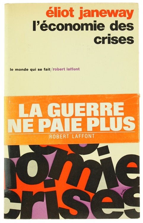 L'ECONOMIE DES CRISES.