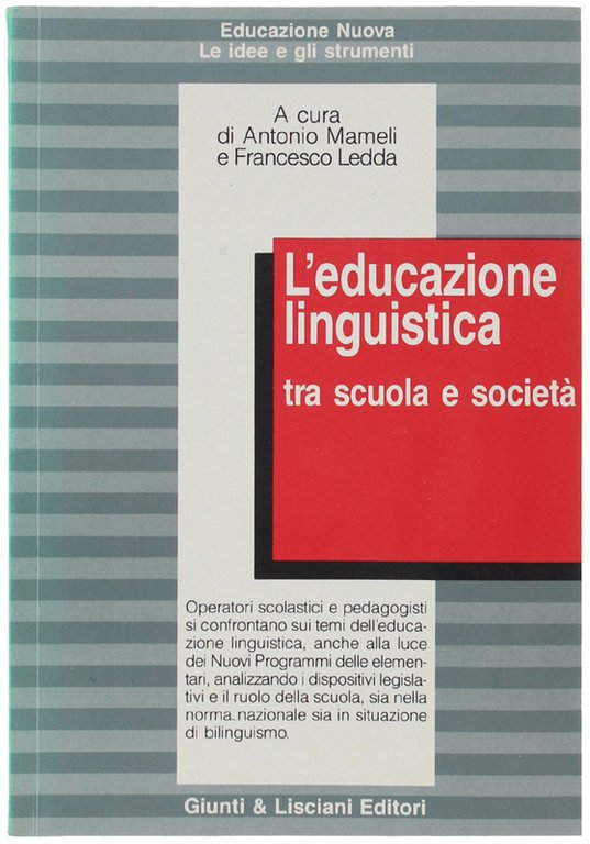 L'EDUCAZIONE LINGUISTICA TRA SCUOLA E SOCIETA'.