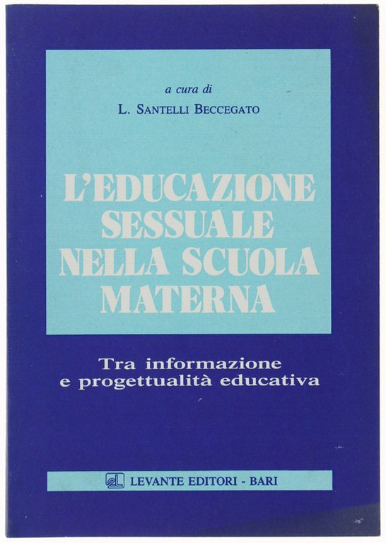 L'EDUCAZIONE SESSUALE NELLA SCUOLA MATERNA. Tra informazione e progettualità educativa. | Immagine Gallery 2
