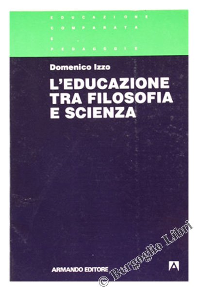 L'EDUCAZIONE TRA FILOSOFIA E SCIENZA.