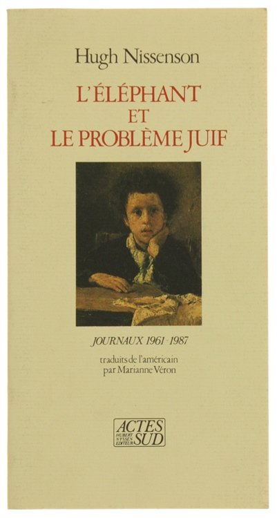 L'ELEPHANT ET LE PROBLEME JUIF. Journaux 1961-1987.