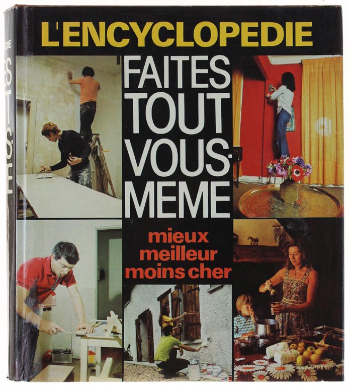L'ENCYCLOPEDIE FAITES TOUT VOUS-MEME