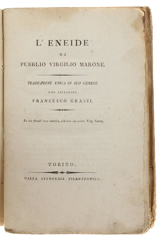 L'ENEIDE - Traduzione unica in suo genere del cittadino Francesco …