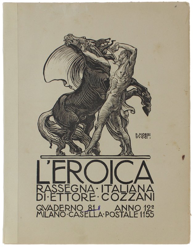L'EROICA. Rassegna Italiana. Anno XII - Quaderno 81