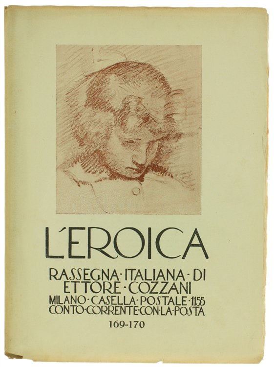 L'EROICA. Rassegna Italiana. Anno XX-XXI - Quaderno 169-170.