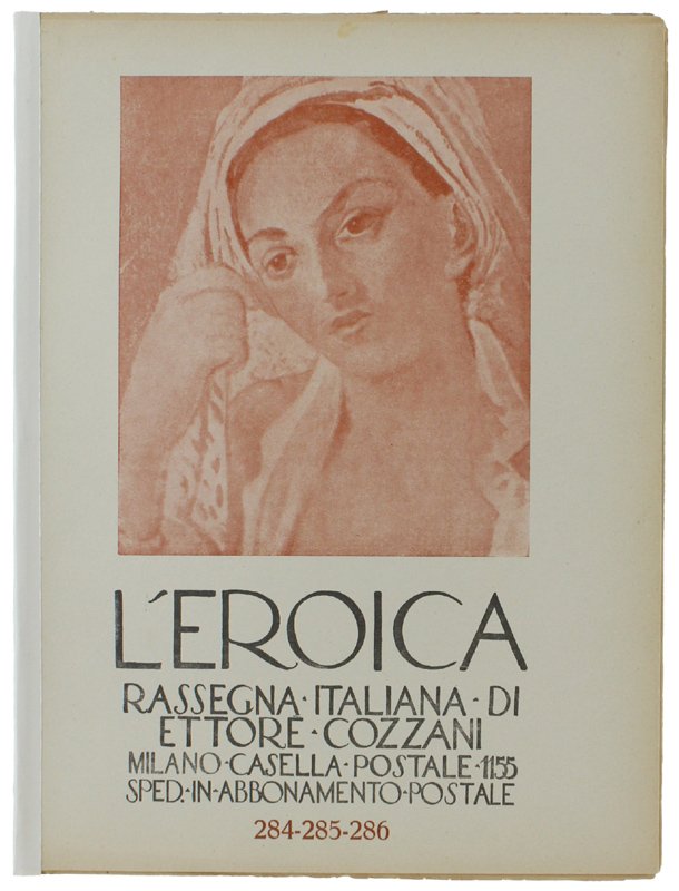 L'EROICA. Rassegna Italiana. Anno XXXII - Quaderno 284-285-286