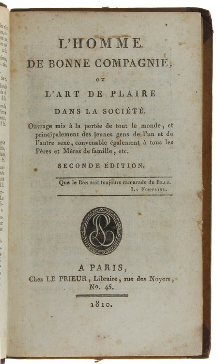 L'HOMME DE BONNE COMPAGNIE, OU L'ART DE PLAIRE DANS LA …