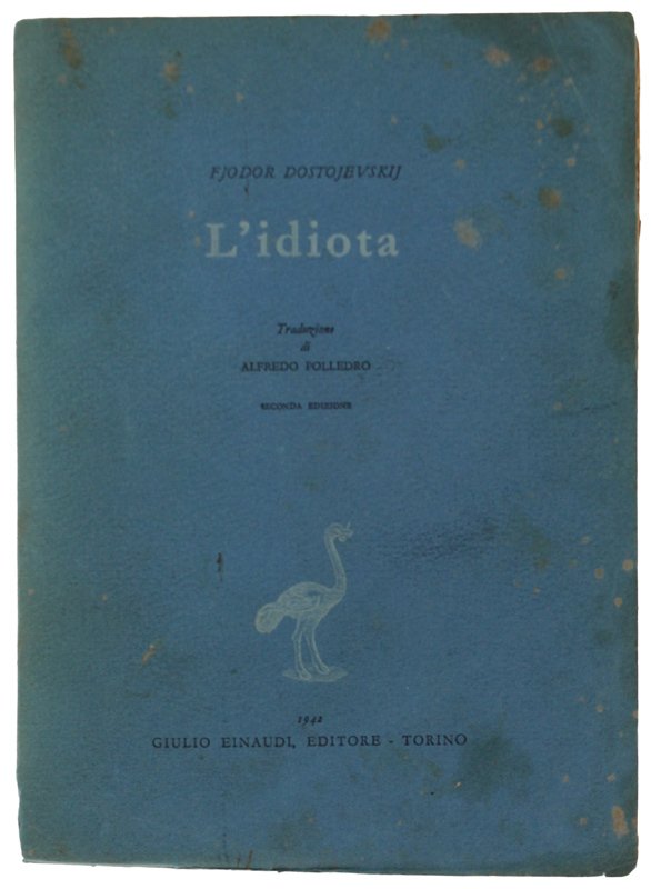 L'IDIOTA. Traduzione di Alfredo Polledro