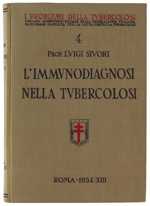 L'IMMUNODIAGNOSI NELLA TUBERCOLOSI [volume come nuovo]