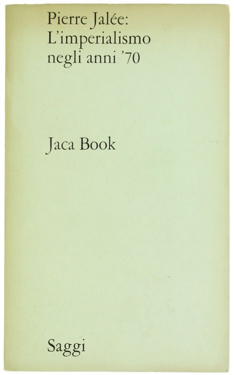 L'IMPERIALISMO NEGLI ANNI '70.