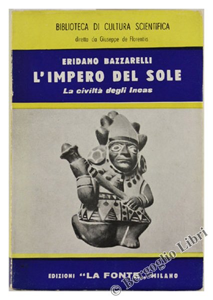 L'IMPERO DEL SOLE. La civiltà degli Incas.