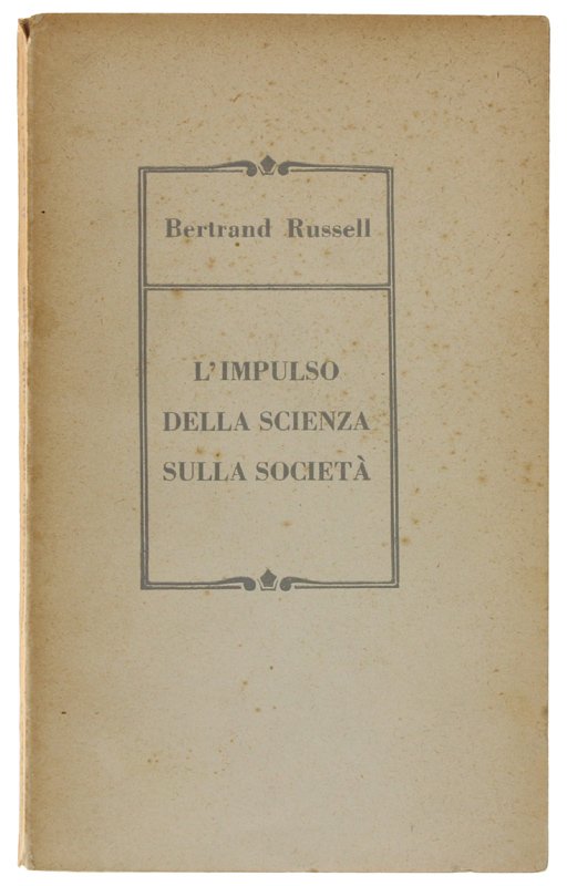 L'IMPULSO DELLA SCIENZA SULLA SOCIETA'