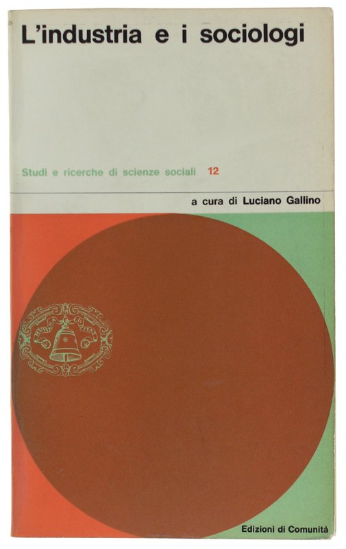 L'INDUSTRIA E I SOCIOLOGI.