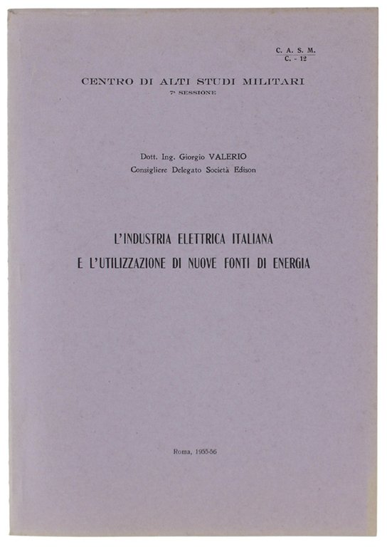 L'INDUSTRIA ELETTRICA ITALIANA E L'UTILIZZAZIONE DI NUOVE FONTI DI ENERGIA. | Immagine Gallery 2
