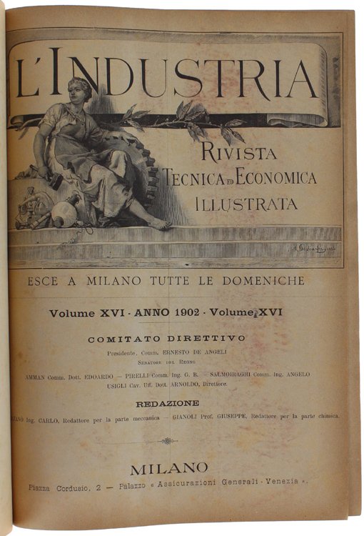L'INDUSTRIA. Rivista Tecnica ed Economica Illustrata. Volume XVI - Anno …