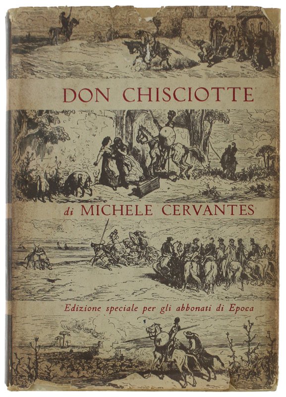 L'INGEGNOSO GENTILUOMO DON CHISCIOTTE DELLA MANCIA. Illustrato da Gustavo Doré.