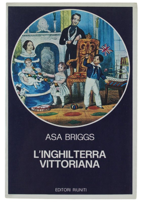 L'INGHILTERRA VITTORIANA. I personaggi e le città [volume come nuovo]