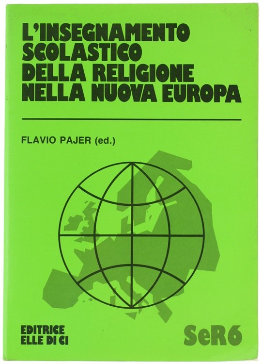 L'INSEGNAMENTO SCOLASTICO DELLA RELIGIONE NELLA NUOVA EUROPA