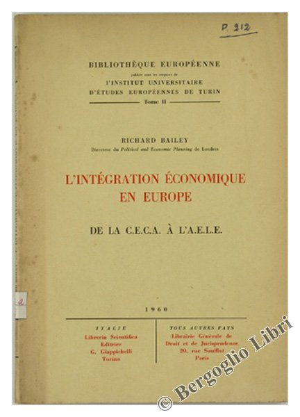 L'INTEGRATION ECONOMIQUE EN EUROPE de la C.E.C.A. à l'A.E.L.E.