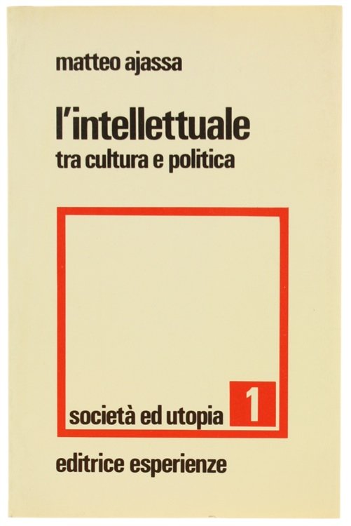 L'INTELLETTUALE TRA CULTURA E POLITICA.