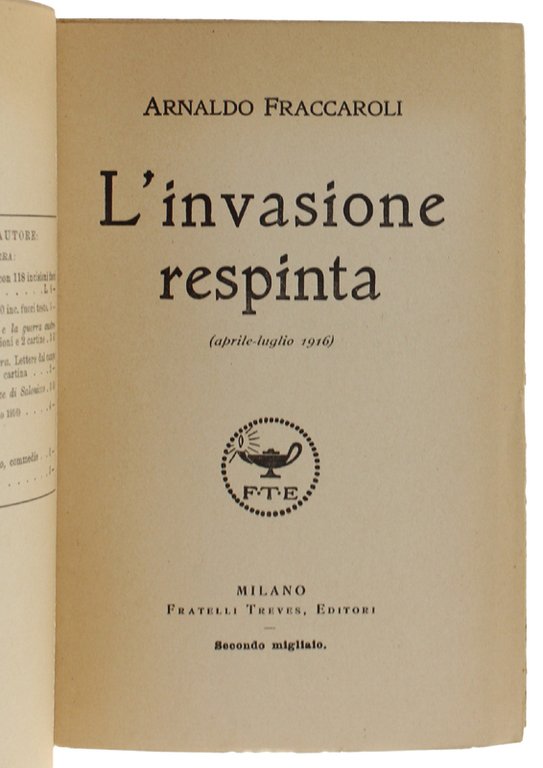 L'INVASIONE RESPINTA (aprile-luglio 1916) [1a edizione - splendido]