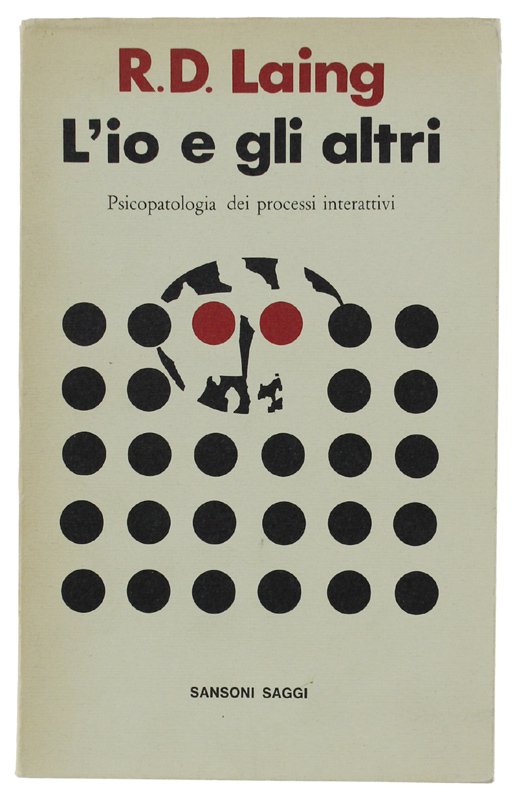 L'IO E GLI ALTRI. Psicopatologia dei processi interattivi [volume come …