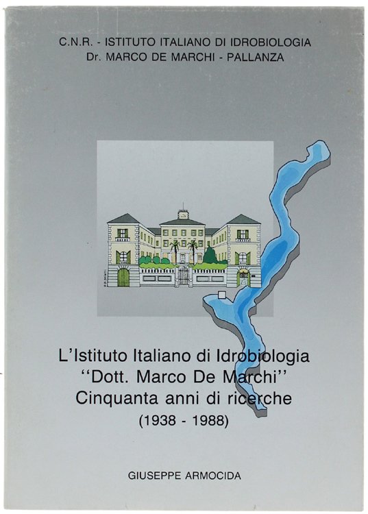 L'ISTITUTO ITALIANO DI IDROBIOLOGIA "DOTT. MARCO DE MARCHI" - CINQUANTA …