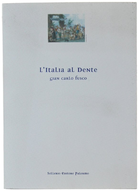 L'ITALIA AL DENTE. Con una nota di Beppe Benvenuto.