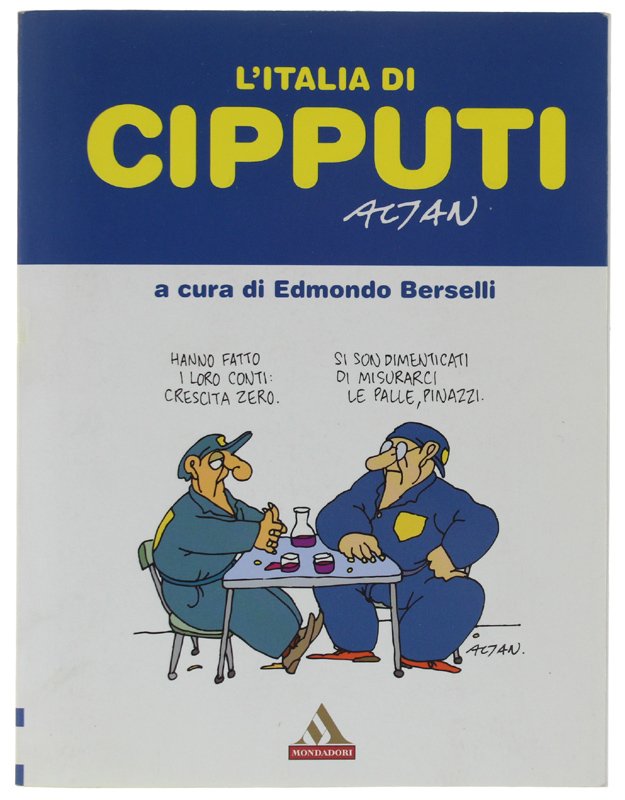 L'ITALIA DI CIPPUTI. A cura di Edmondo Berselli [volume NUOVO]