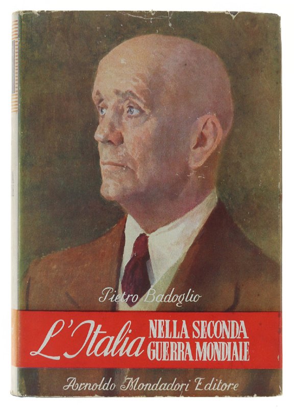 L'ITALIA NELLA SECONDA GUERRA MONDIALE (Memorie e Documenti).