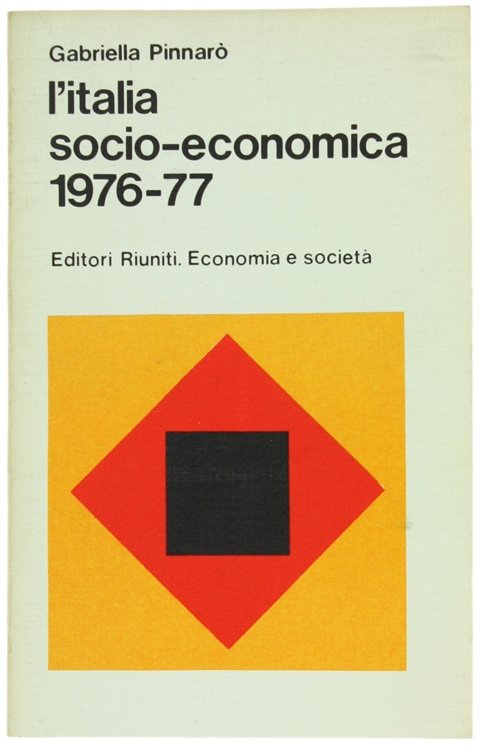 L'ITALIA SOCIO-ECONOMICA 1976-77.