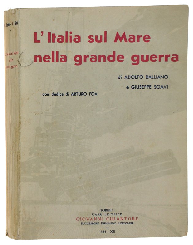 L'ITALIA SUL MARE NELLA GRANDE GUERRA con dedica di Arturo …