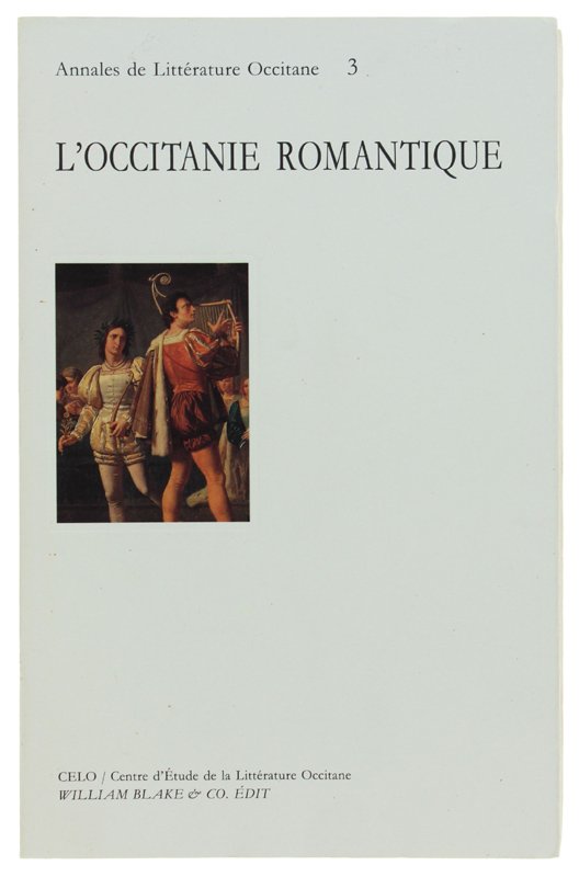 L'OCCITANIE ROMANTIQUE. Actes du Colloque de Pau (22, 23 et … | Immagine principale