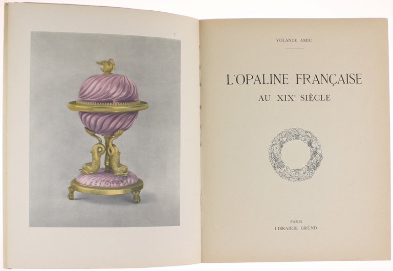L'OPALINE FRANÇAISE AU XIX SIECLE.