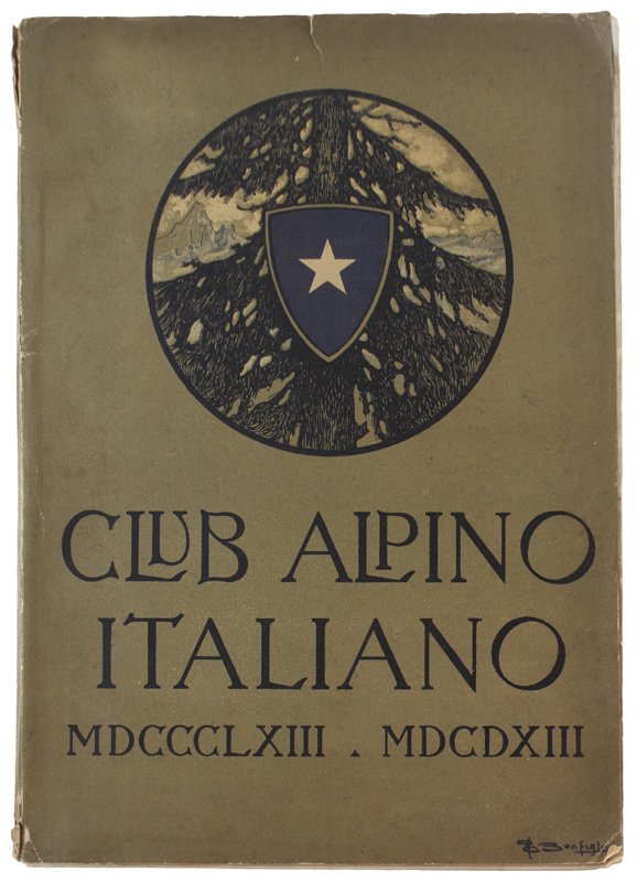 L'OPERA DEL CLUB ALPINO ITALIANO NEL PRIMO SUO CINQUANTENNIO 1863-1913. | Immagine principale