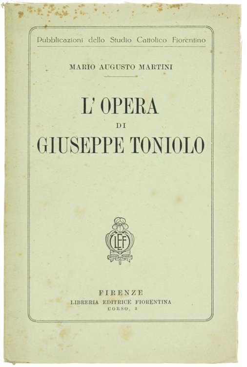 L'OPERA DI GIUSEPPE TONIOLO.