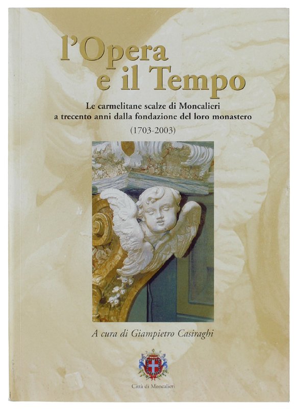 L'OPERA E IL TEMPO. Le carmelitane scalze di Moncalieri a … | Immagine principale