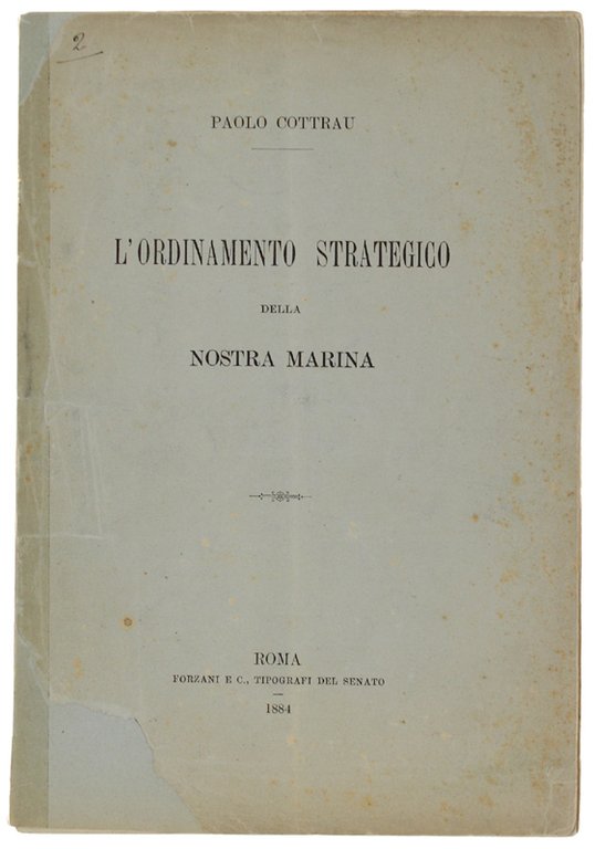 L'ORDINAMENTO STRATEGICO DELLA NOSTRA MARINA.