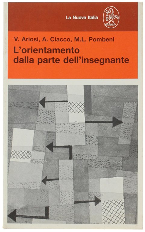 L'ORIENTAMENTO DALLA PARTE DELL'INSEGNANTE. Materiali e strumenti per l'insegnante.