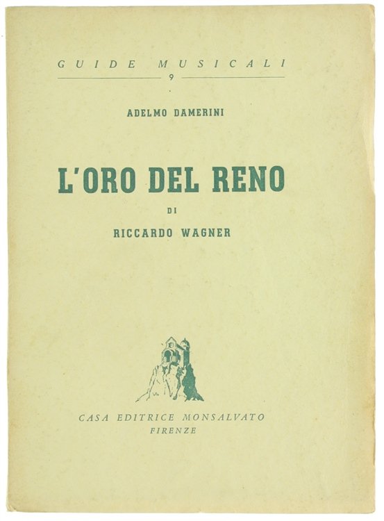L'ORO DEL RENO DI RICCARDO WAGNER.
