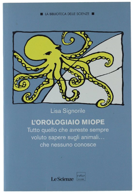 L' OROLOGIAIO MIOPE. Tutto quello che avreste sempre voluto sapere …