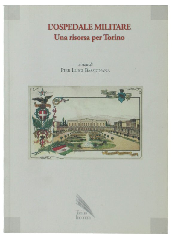 L'OSPEDALE MILITARE una risorsa per Torino