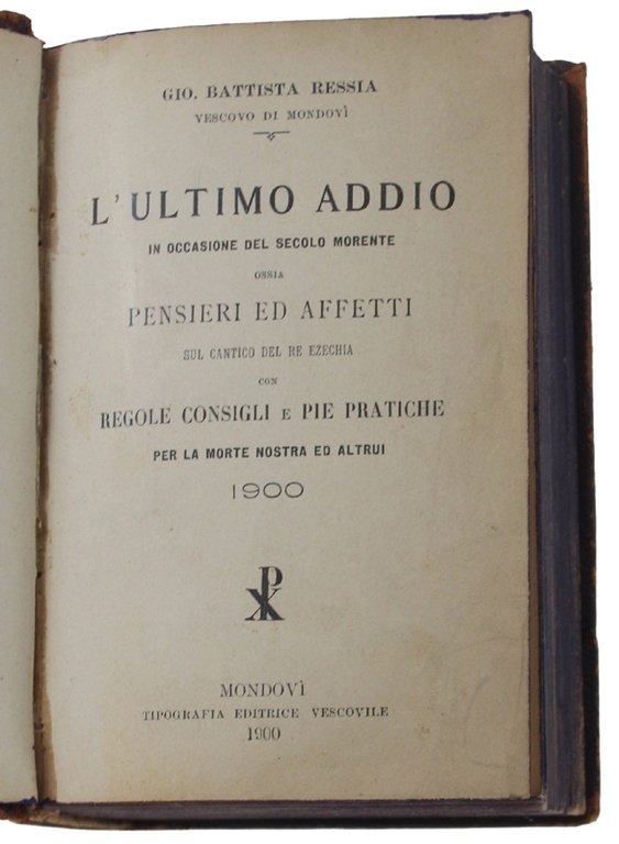 L'ULTIMO ADDIO IN OCCASIONE DEL SECOLO MORENTE ossia PENSIERI ED …