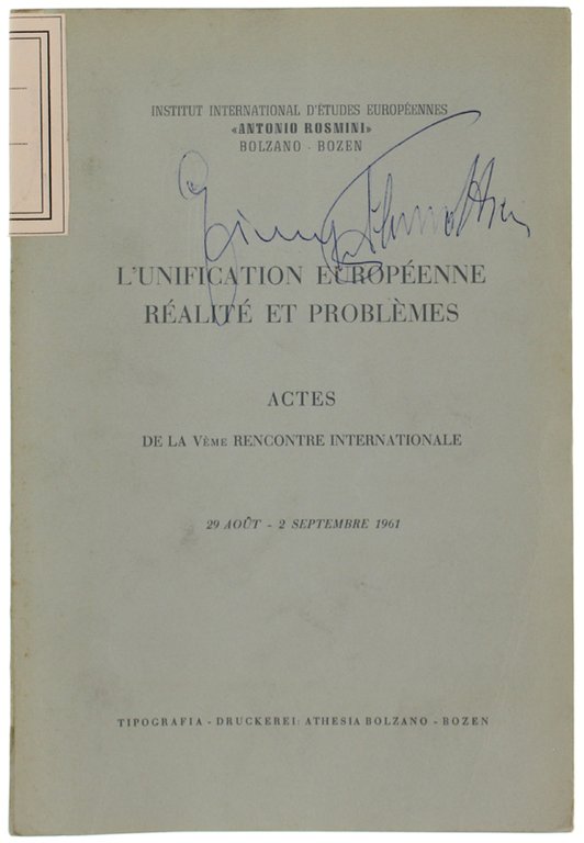 L'UNIFICATION EUROPEENNE REALITE' ET PROBLEMES. Actes le la Vème rencontre …