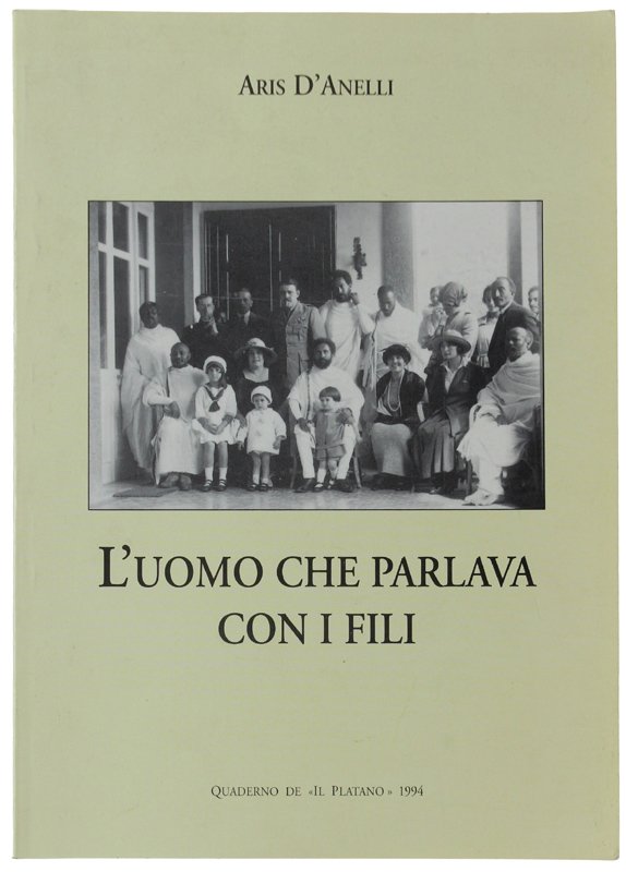 L'UOMO CHE PARLAVA CON I FILI