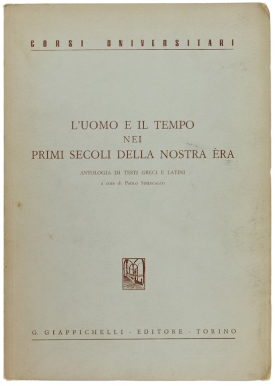 L'UOMO E IL TEMPO NEI PRIMI SECOLI DELLA NOSTRA ERA. …