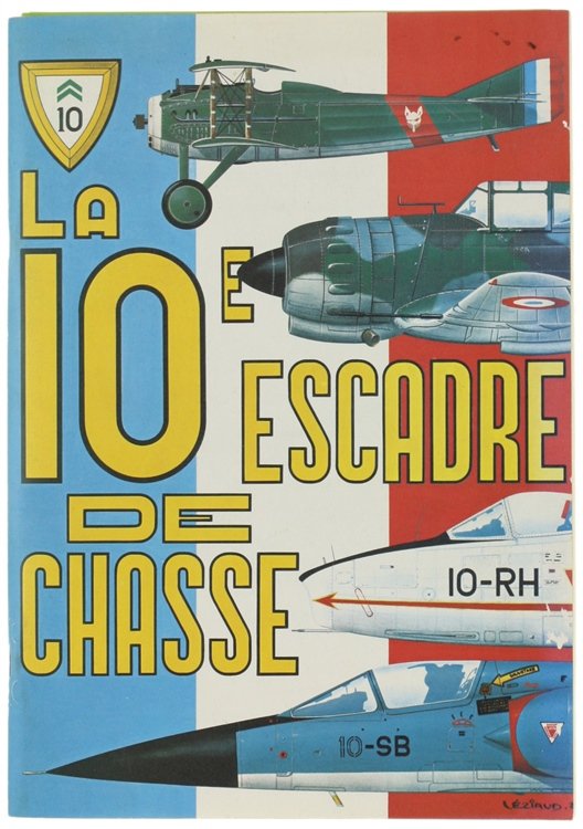 LA 10e ESCADRE DE CHASSE.