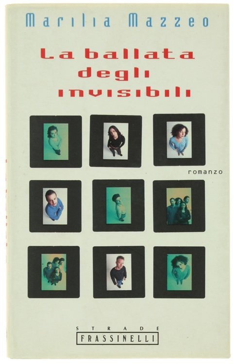 LA BALLATA DEGLI INVISIBILI. Romanzo.